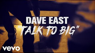 Dave East  Talk To Big Official Lyric Video [upl. by Rramed]