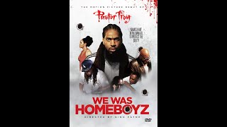 quotWE WAS HOMEBOYZquot FULL MOVIE A PASTOR TROY FILM [upl. by Oah11]