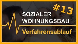 13 Sozialer Wohnungsbau  Verfahrensablauf [upl. by Raseac97]