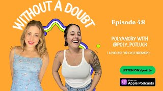 Polyamory Unfiltered Real Talk on NonTraditional Love with Cohost Lindsay PolyPotluck [upl. by Amitarp]