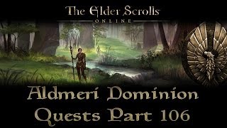 ESO  Aldmeri Dominion Quests  Part 106  Greenshade Part 21 The Amronal of Valenwood [upl. by Earlie]