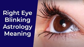 Right Eye Blinking Astrology Meaning [upl. by Ronica109]