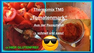 🍅💜 Thermomix TM5  Tomatenmark  Einfach spontan gekocht  Rezeptwelt 🍅 [upl. by Atinal322]