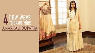 4 New Ways To Drape Your Anarkali Dupatta [upl. by Coombs]