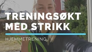 HJEMMETRENING  Fullkropp styrketrening med strikk [upl. by Ylek]