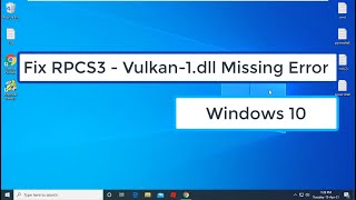 Fix RPCS3  Vulkan1dll Missing Error In Windows 10 [upl. by Aubigny]