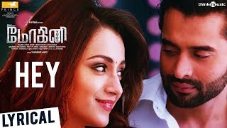 Mohini Songs  Hey Song with Lyrics  Trisha  R Madhesh  VivekMervin [upl. by Noryahs]