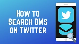 How to Search Your Twitter DMs  New Feature [upl. by Notgnirrac59]