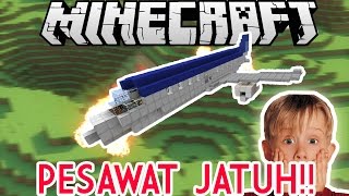 Pesawat Jatuh  Minecraft Indonesia [upl. by Yssej]