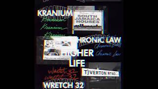 Kranium quotHigher Lifequot UK Remix ft Chronic Law amp Wretch 32 Official Audio [upl. by Haugen]