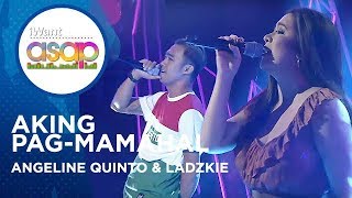 Angeline Quinto amp LADZKIE  Aking Pagmamahal  iWant ASAP Highlights [upl. by Minnnie]