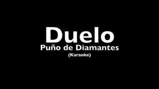 Duelo  Puño de Diamantes Kar [upl. by Ackley248]