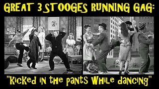 Great 3 Stooges Running Gag quotKicked In The Pants While Dancingquot [upl. by Christoforo471]