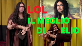 Il meglio di ELIO  LOL chi ride è fuori [upl. by Anagnos630]