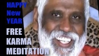 Free Karma Meditation amp Dr Pillais Message Empowerment Removes Karma [upl. by London252]