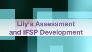 Lilys Assessment amp IFSP Development [upl. by Nivled930]