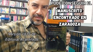 Fui de Compras Conseguí el MANUSCRITO ENCONTRADO EN ZARAGOZA Versión 1810 de Editorial Acantilado [upl. by Haye521]