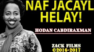 HODAN ABDIRAHMAN ┇ NAF JACAYLKU HELAY ᴴᴰ ┇LYRICS ©20162017 [upl. by Thilda]