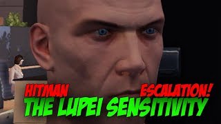 The Lupei Sensitivity  Hitman INFURIATING Escalation [upl. by Ahseikal280]