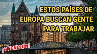 PAÍSES de EUROPA que necesitan extranjeros para vivir y trabajar [upl. by Ardnovahs]