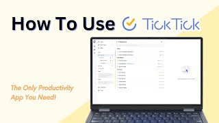 How To Use TickTick  Complete Tutorial for Beginners [upl. by Anolahs]