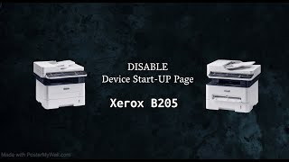 Xerox B205 disable Device Start Up Page configuration report printing [upl. by Epotimet]