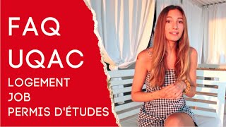 FAQ UQAC logement job hiver permis détudes CAQ [upl. by Allerym]