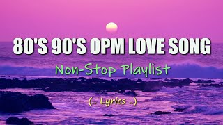 80s 90s Opm Love Song ✓ Oldies Song ✓ Jukebox hits ✓ NonStop Playlist [upl. by Navillus]