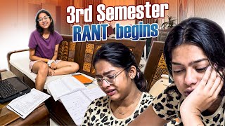 3rd SEMESTER RANT BEGINS 🤡⭐️ RANT SEASON IS BACK 🙂  sneholic rant [upl. by Anahsed553]