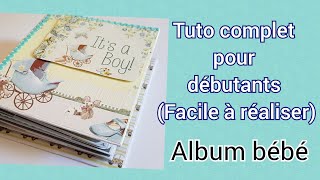 Tuto complet pour débutant  Album Bébé [upl. by Barraza445]