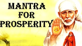 SHIRDI SAI BABA MANTRA  VERY POWERFUL FOR PROSPERITY [upl. by Attehcram]