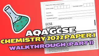 AQA GCSE Chemistry 2022 Paper 1 Walkthrough Part 1 [upl. by Meris]