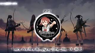 Nightcore  Here We Are Empyre One Radio Edit DJ THT Feat Auzern [upl. by Aihseken]