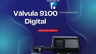 Válvula 9100 Digital  Instalación amp Programación [upl. by Airahcaz]