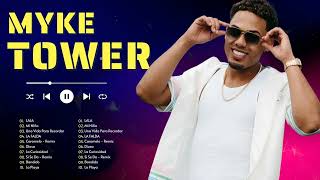 Myke Tower 2024 LetraLyrics  Sus Grandes Exitos de Myke Tower  Mix Reggaeton 2024 P1 [upl. by Anilev]