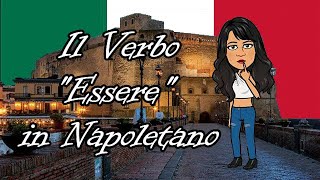 Napoletano Lezione 2 Il Verbo Essere Italiano [upl. by Aratahc583]