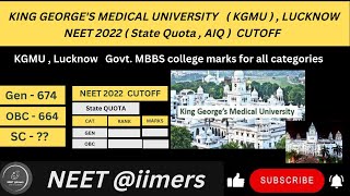 KGMU Lucknow NEET Cutoff 2022  15  AIQ amp 85 State Quota  KGMU Cut off Rank amp Marks [upl. by Ettenahc]