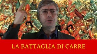 La Battaglia di Carre  Alessandro il Barbero  I Grandi Massacri Storici [upl. by Now]