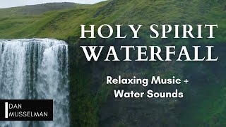 Holy Spirit Waterfall  Two hours of relaxing music water sounds and stress relief [upl. by Xerxes827]