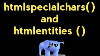 PHP For Beginners  htmlspecialchars and htmlentities HindiUrdu [upl. by Sitrik]