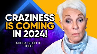 THEO Channeling Whats COMING for MANKIND in 2024 Wars 5th Dimension Evolution  Sheila Gillette [upl. by Eerbua]