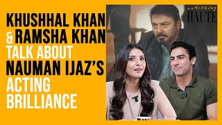 What Khushhal amp Ramsha Khan Learned From Nauman Ijaz On Set  DunyaPur  Something Haute [upl. by Graves26]