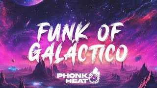 SXID  Funk of Galáctico [upl. by Xonk]