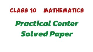 Practical Center Solved Class 10 Guess Paper 2024 Math Made [upl. by Seilenna]