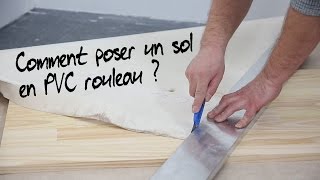 Comment poser un sol PVC en rouleau [upl. by Botsford]