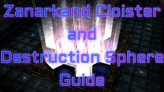 Final Fantasy X HD  Zanarkand Cloister Guide and Destruction Sphere Walkthrough [upl. by Leahcimaj190]