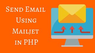 Send Email Using MailjetAlternative to Gmail SMTP Server in PHP [upl. by Donnelly199]