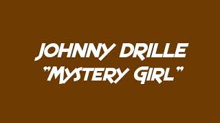 Johnny Drille  Mystery Girl Lyrics [upl. by Aiceled18]