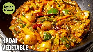 KADAI VEG RECIPE RESTAURANT STYLE  KADAI VEGETABLE  VEG KADAI RECIPE [upl. by Romilda33]