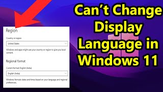 How to fix Can’t Change Display Language in Windows 11 [upl. by Vorster10]